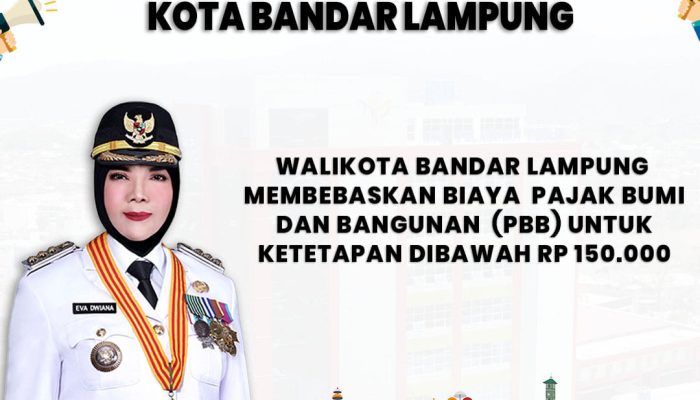 Pemkot Bandar Lampung Gratiskan PBB 2025 untuk Tagihan di Bawah Rp150 Ribu, Berlaku Diskon hingga 50 Persen