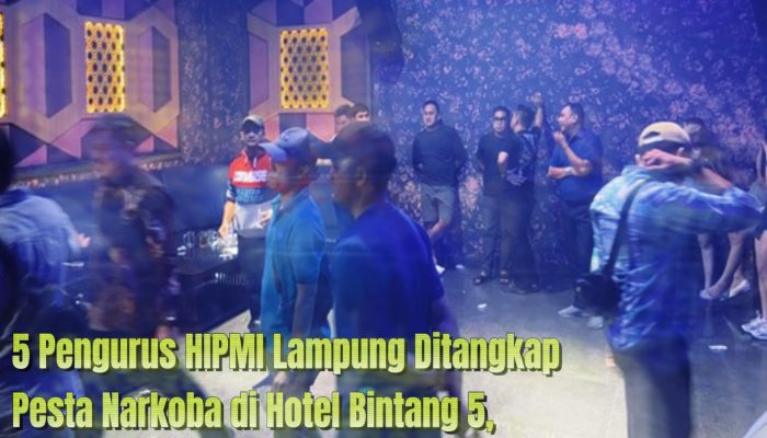 5 Pengurus HIPMI Lampung Ditangkap Lagi Pesta Narkoba di Hotel Bintang, Bareng Pemandu Lagu
