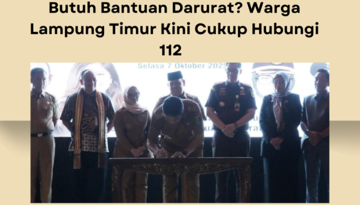 Butuh Bantuan Darurat, Kebakaran, Kecelakaan Bencana Alam Atau Tindak Kriminal,  Warga Lampung Timur Kini Cukup Hubungi 112