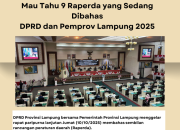 Mau Tahu 9 Raperda yang Sedang Dibahas DPRD dan Pemprov Lampung 2025 Apa Aja?