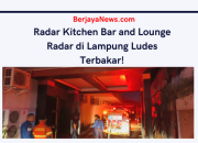 Radar Kitchen Bar and Lounge Radar di Lampung Ludes Terbakar!