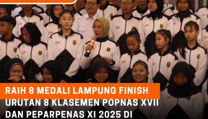 Raih 8 Medali Lampung Finish Urutan 8 Klasemen POPNAS XVII dan PEPARPENAS XI 2025 di Jakarta