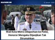 Wali Kota Metro Dilaporkan ke Polisi, Honorer Mengaku Dijanjikan Tak Dirumahkan