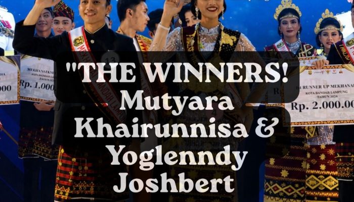 Ini Dia Sang Juara! Mutyara Khairunnisa dan Yoglenndy Joshbert Resmi Dinobatkan Muli Mekhanai Bandar Lampung 2026