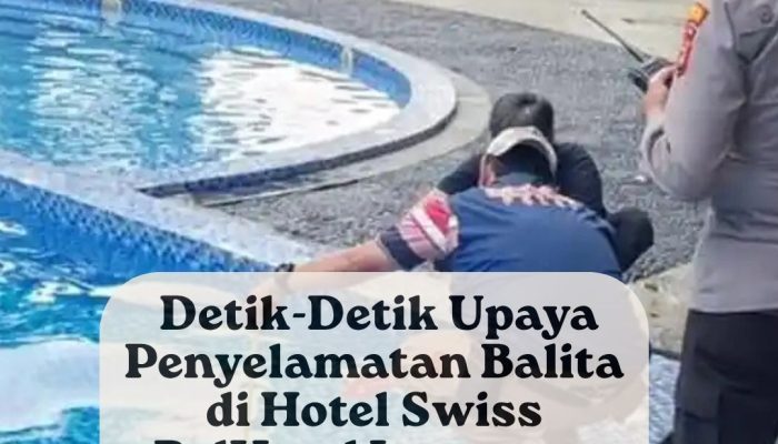 Balita Tewas Tenggelam di Kolam Renang Swiss Bel Hotel Bandar Lampung, Sempat Diberi CPR