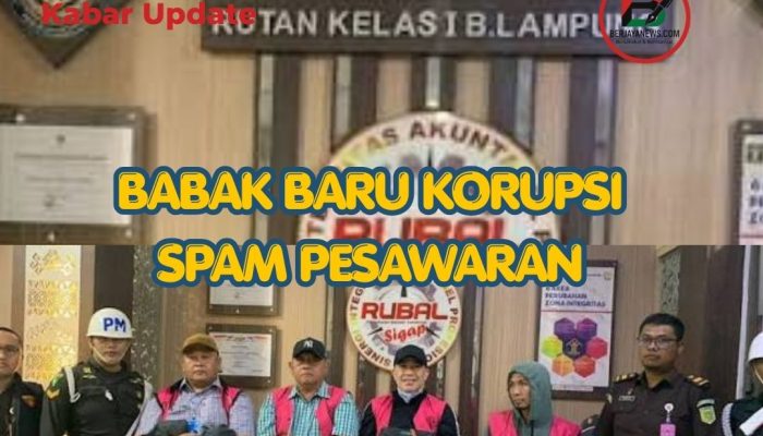 Babak Baru Korupsi SPAM Pesawaran, Tiga Terdakwa Kembalikan Rp2,5 Miliar, Dua Lainnya Belum Setor Sepeser Pun
