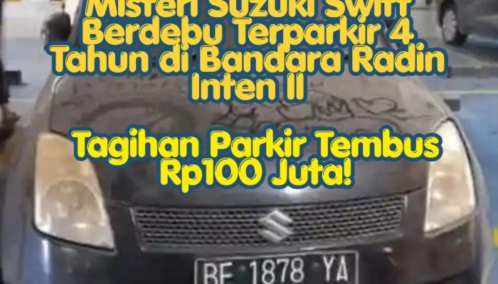 Hampir 4 Tahun Terparkir di Bandara Radin Inten II Lampung, Mobil Suzuki Swift Menunggak Tagihan Rp100 Juta