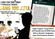 Geger Dugaan Uang Pelicin LKPJ Rp100 Juta di DPRD Kota Metro, Beredar Tangkapan Layar WA Pimpinan Dewan!